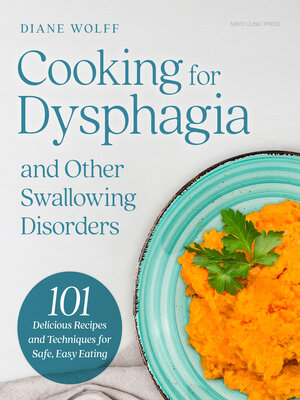 cover image of Cooking for Dysphagia and Other Swallowing Disorders